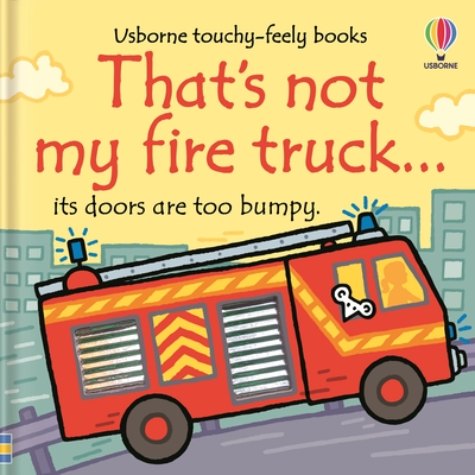 That’s Not My Fire Engine… – THAT’S NOT MY®