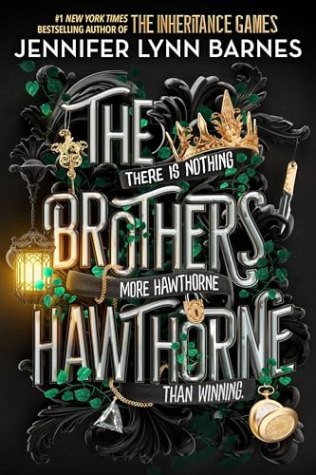 The Brothers Hawthorne (The Inheritance Games, #4)