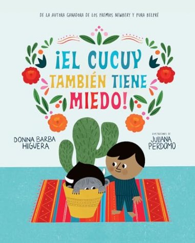 ¡El Cucuy también tiene miedo!