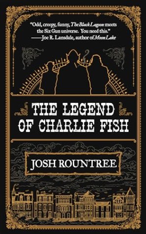 The Legend of Charlie Fish