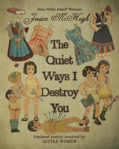 The Quiet Ways I Destroy You