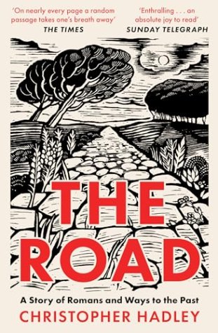 The Road: A Story of Romans and Ways to the Past