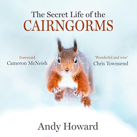 The Secret Life of the Cairngorms