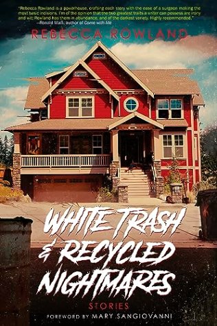 White Trash and Recycled Nightmares