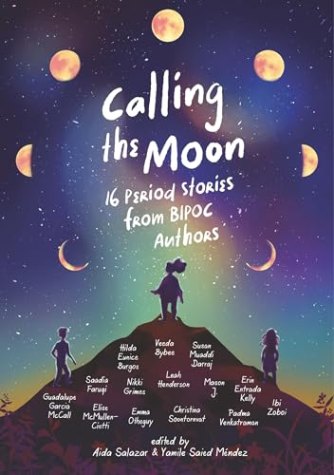 Calling the Moon: 16 Period Stories from BIPOC Authors