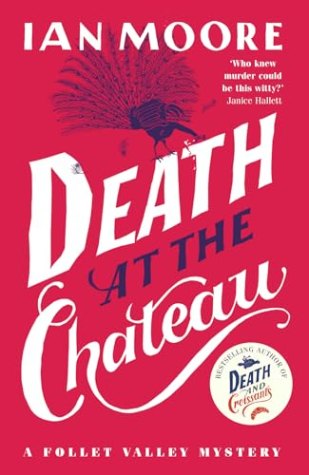 Death at the Chateau – A Follet Valley Mystery