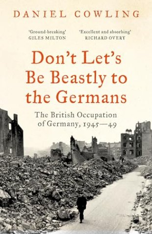 Don’t Let’s Be Beastly to the Germans