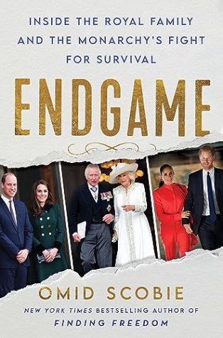 Endgame: Inside the Royal Family and the Monarchy’s Fight for Survival