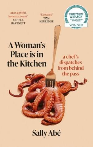 A Woman’s Place Is In the Kitchen