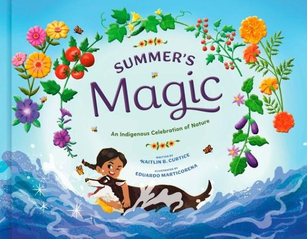 Summer’s Magic (An Indigenous Celebration of Nature)