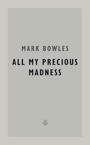 All My Precious Madness
