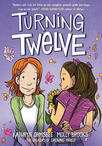 Turning Twelve: (A Graphic Novel) (From the Universe of Growing Pangs)