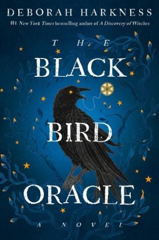 The Black Bird Oracle (All Souls, #5)