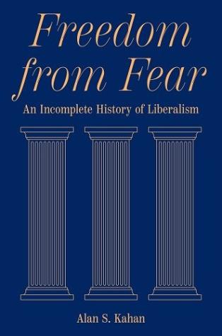 Freedom From Fear: An Incomplete History of Liberalism