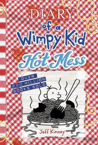 Hot Mess (Diary of a Wimpy Kid #19)