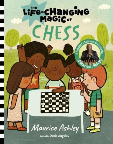 The Life-Changing Magic of Chess: A Beginner’s Guide with Grandmaster Maurice Ashley