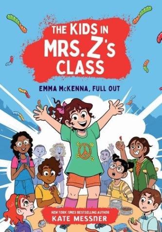 The Kids in Mrs. Z’s Class: Emma McKenna, Full Out (The Kids in Mrs. Z’s Class, 1)