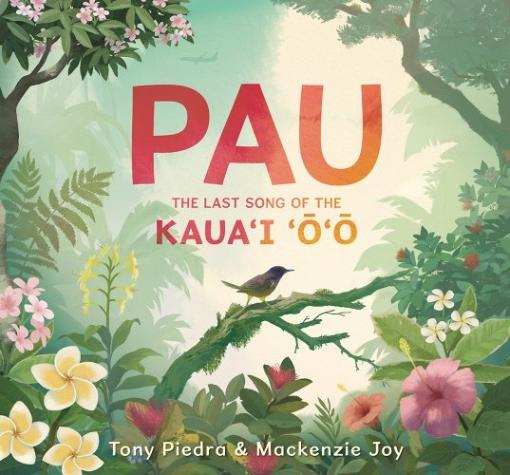 Pau: The Last Song of the Kaua’i ‘ō’ō