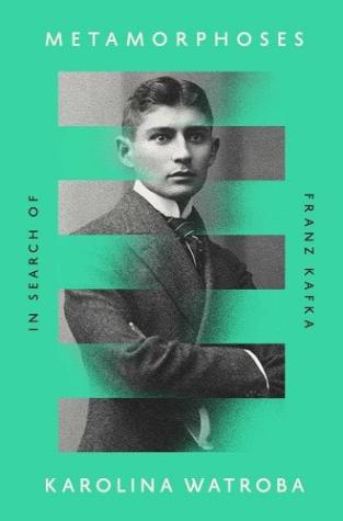 Metamorphoses: In Search Of Franz Kafka