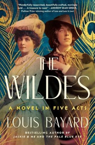 The Wildes A Novel in Five Acts