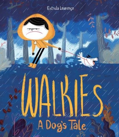 Walkies A Dog’s Tale