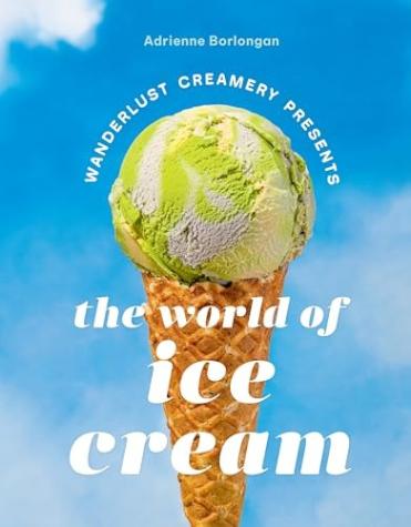 Wanderlust Creamery Presents: The World of Ice Cream