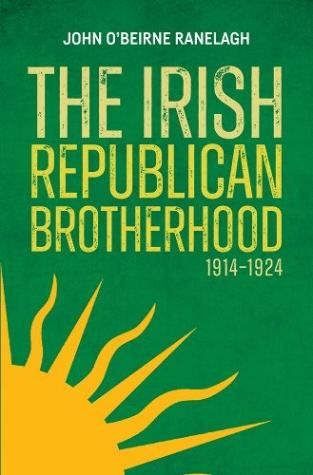 The Irish Republican Brotherhood 1914–1924