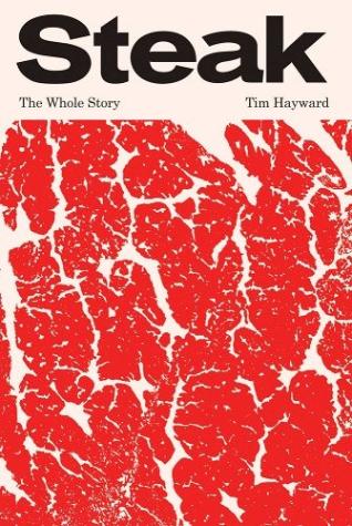 Steak: the Whole Story