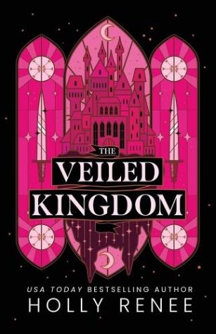 The Veiled Kingdom (The Veiled Kingdom Series)