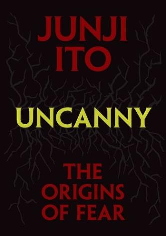 Uncanny: The Origins of Fear