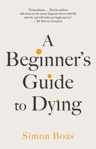A Beginner’s Guide to Dying