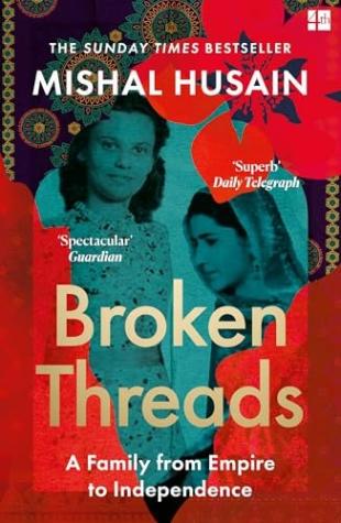 Broken Threads: My Family from Empire to Independence