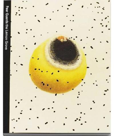 Fear Guards the Lemon Grove