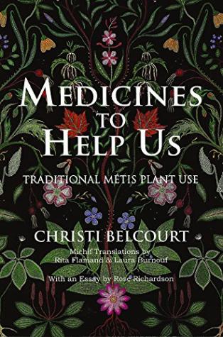 Medicines to Help Us, Traditional Métis Plant Use