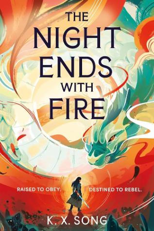 The Night Ends with Fire (The Night Ends with Fire, #1)