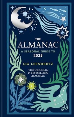 The Almanac: A Seasonal Guide to 2025 – Almanac