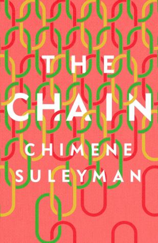 The Chain: The Relationships That Break Us, the Women Who Rebuild Us