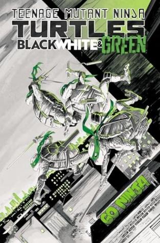 Teenage Mutant Ninja Turtles: Black, White, & Green