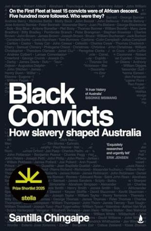 Black Convicts: How Slavery Shaped Australia