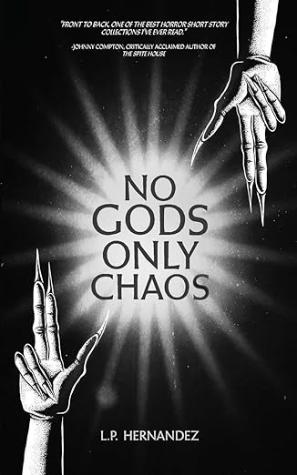 No Gods, Only Chaos