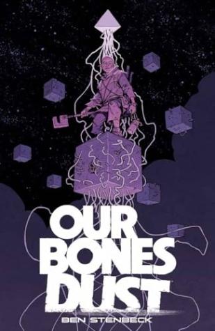 Our Bones Dust
