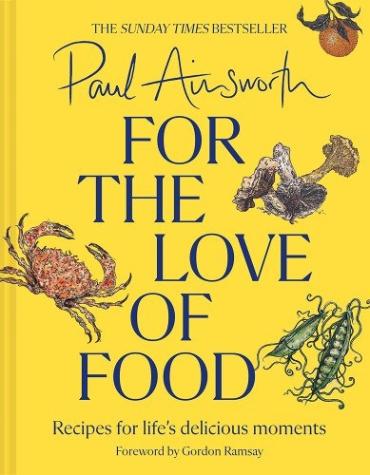 For the Love of Food: Recipes for Life’s Delicious Moments