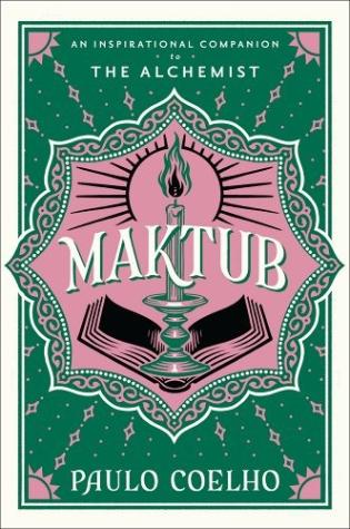 Maktub: An Inspirational Companion to The Alchemist