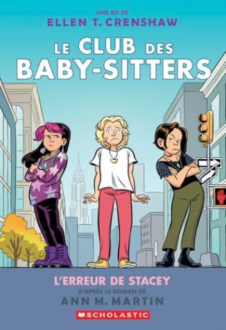 Le Club des Baby-Sitters : N° 14 – L’erreur de Stacey