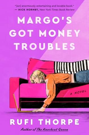 Margo’s Got Money Troubles: A Novel