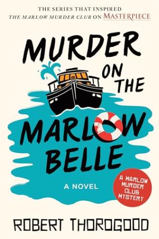 Murder on the Marlow Belle: A Novel (The Marlow Murder Club)