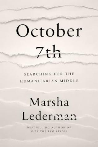 October 7th: Searching for the Humanitarian Middle