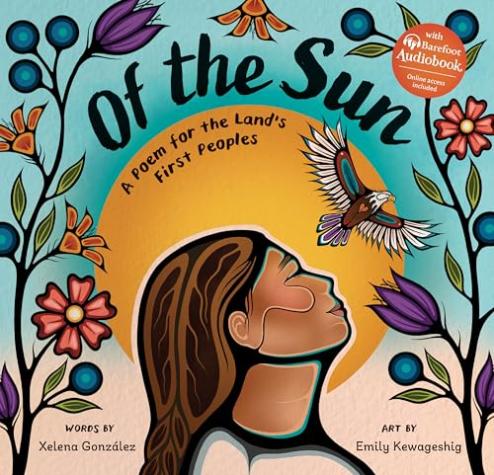 Of the Sun: A Poem for the Land’s First Peoples