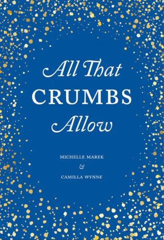 All That Crumbs Allow