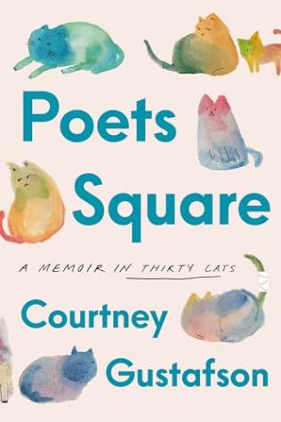 Poets Square: A Memoir in Thirty Cats
